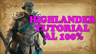 TUTORIAL HIGHLANDER - PRE REWORK - TOTALMENTE EXPLICADO - #FORHONOR