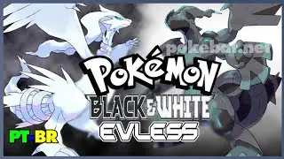 Como Baixar Pok&eacute;mon Black/White Evless PT-BR