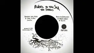 The Shades - River To The Sea 