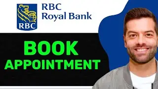 NEW! How To Book Appointment for RBC Bank in 2025 &mdash; Easy & Fast (FULL GUIDE)