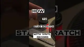 An instructional guide on executing the Stab Scratch technique using a vinyl record