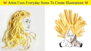 Artist Uses Everyday Items To Create His Illustrations And The Result Is Unexpected