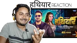 हथियार | Pawan Singh | Reaction Video MrSharma 🔥