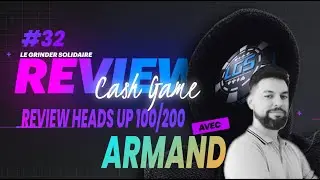 Review cash game (Heads-up) avec Armand de Solvbet #32 NL 100/200