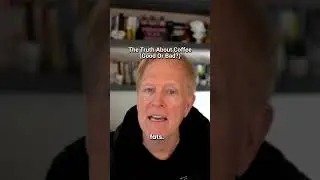 The Truth About Coffee(Good or Bad?)