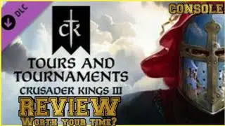 Crusader King's 3 Tours & Tournaments Review (Console)