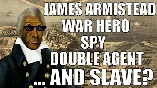 James Armistead: Revolutionary war hero, spy, and slave
