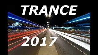 Best Of Trance And Progressive - Spring 2017