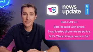Drone News: New Blue UAS testing, Bird rescued with drone, Drug drone lands on police car, DJI 3s