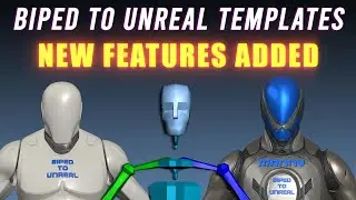 Biped to Unreal Templates - New Features Added!