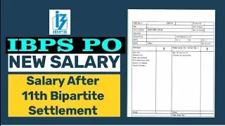 IBPS PO Newly Joined Salary Slip March 2021 | IBPS PO Salary Slip After 11 bipartite settlement