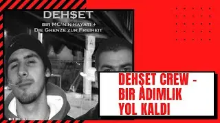 Dehşet Crew - Bir Adımlık Yol Kaldı (2005/Reupload)