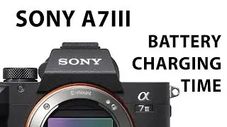 Sony a7III Charging time with the original usb power adapter