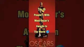 Top 10 People's With Most Oscar Awards In The World 🏆#oscars #oscar #oscar2020 #honoraryoscars