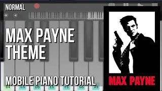 How to play Max Payne Theme by Kartsy Hatakka on Mobile Piano (Tutorial)