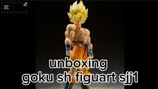 Unboxing goku sh figuart sjj1 /banana estudios 