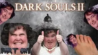 Dark Souls 2  #1- The Susan Boil Effect w/ Intro Cinematic