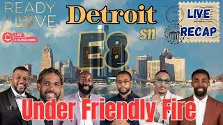 Friend of Foe?  -  Ready To Love Detroit - Season 11 Episode 8 Recap and Review