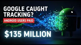 Соглашение Google о защите персональных данных на сумму 135 миллионов долларов: что это значит дл...