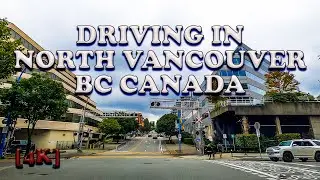 North Vancouver Driving Tour [4K] BC Canada May 2022