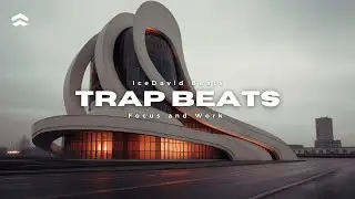 Trap Beats for Focus and Productivity | 1 Hour of Concentration Music for Work and Study