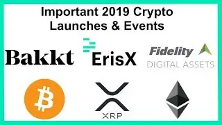 Прогнозы рынка криптовалют на 2019 год &mdash; важные даты запуска &mdash; бычий тренд? Bitcoin, Ripple (XRP)...