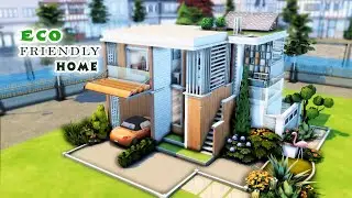 Eco Friendly House 🌱 || The Sims 4: Speed Build