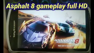 Asphalt 8 gameplay on Xperia play | max graphics 1080p gameplay