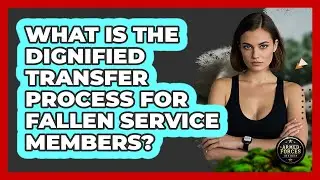 What Is The Dignified Transfer Process For Fallen Service Members? - Armed Forces Insider