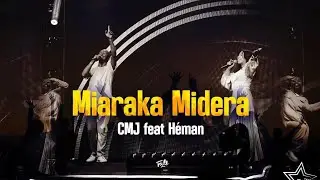 Miaraka Midera | CMJ feat H&eacute;man | Hira Fiderana Malagasy 