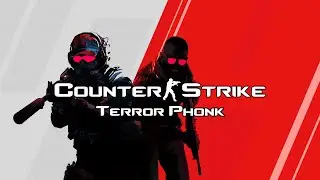 Counter Strike 2 Phonk | Terror Theme Phonk | Phonk Music