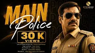 Main Police || Full Music Video
