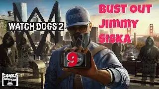 WATCH DOGS 2! Кампания (Выбить Джимми Сиска) РУКОВОДСТВО ПО СТРАТЕГИИ 9 Xbox One/Ps4/Steam