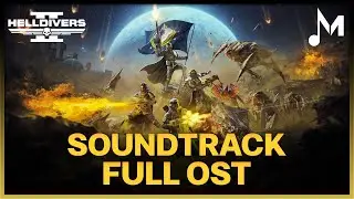 Helldivers 2 (2024) - Full OST Official Soundtrack Original