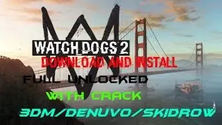 WATCH DOGS 2 PROPER CRACK  JANUARY 2017 BY CPY