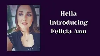 Felicia Ann - Introducing video