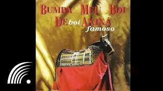 Bumba-Meu-Boi de Axix&aacute; - Conjunto Axixaense - Boi Famoso - Oficial