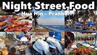Hua Hin Night Street Food on the beach road, 25 minutes from Hua Hin  | Pranburi Night Market