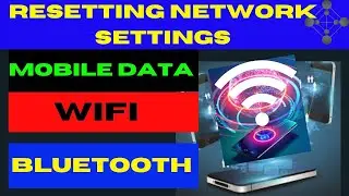 How to Reset all Network Settings and App Preferences on Mobile