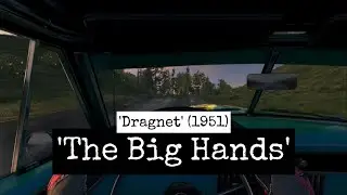 'The Big Hands' Dragnet - Radio on the Road