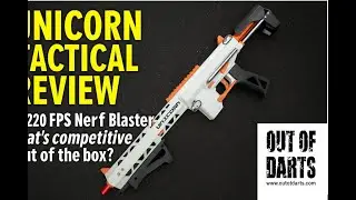 Unicorn Tactical Review (A 220 FPS Nerf Blaster that's competitive out of the box?)