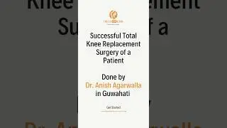 Total Knee Replacement Journey: A Patient's Honest Review | Dr. Anish Agarwalla | Orthoderm