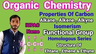 Organic chemistry Class 10 Wbbse:IUPAC Name|Functional Group|Alkane,Alkene &Alkyne|Homologous Series