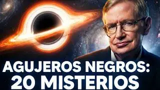 20 CURIOSIDADES DE LOS AGUJEROS NEGROS  - CIENCIA Y UNIVERSO ‐ LIBRO LA TEORIA DEL TODO S.Hawking