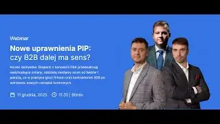 Webinar: Nowe uprawnienia PIP: czy B2B dalej ma sens ft. DSK Kancelaria