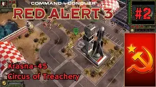 Red Alert 3 - Soviets Campaign #2: Krasna 45; Circus of Treachery