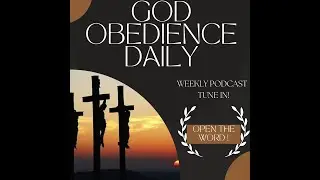 God Obedience Daily! Faith and Unbelief!