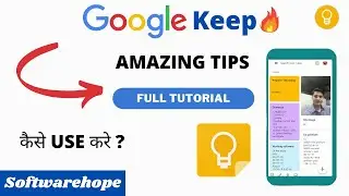 Google Keep Tutorial -Amazing Use of Google Keep and tips.google keep ko kaise use kare.