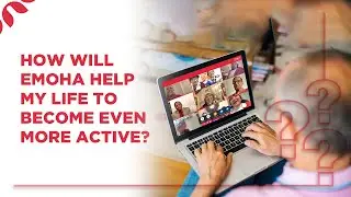 How will Emoha help my life to become even more active?