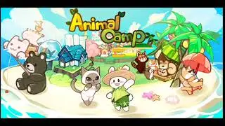🐱 Animal Camp : Healing Resort Gameplay - First 14 minutes || #animalcamp #animalcamphealingresort